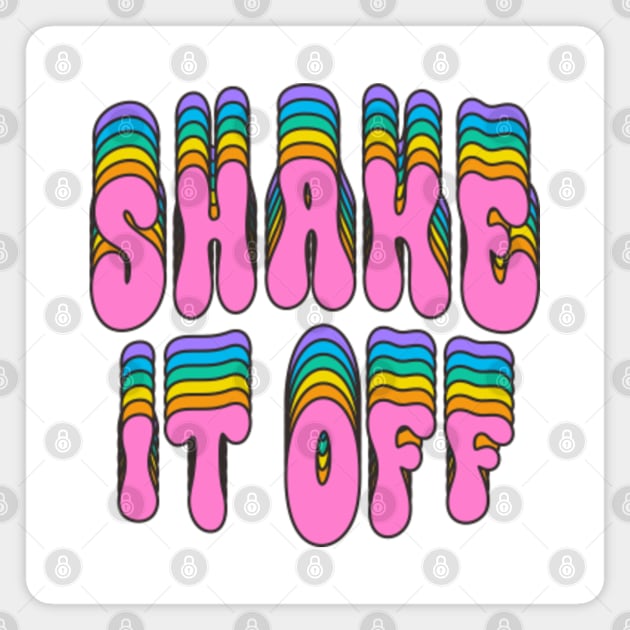 Shake it Off Magnet