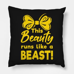 This Beauty Runs Like a Beast! Pillow