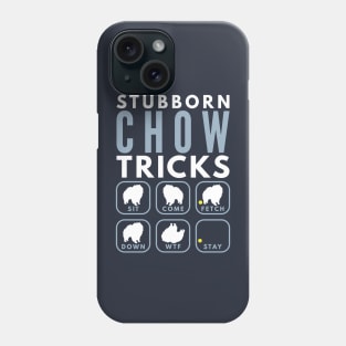 Stubborn Chow Chow Tricks - Dog Training Phone Case