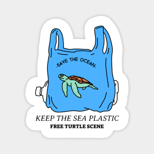 Save The Ocean, Keep The Sea Plastic, Free Turtle Scene Magnet