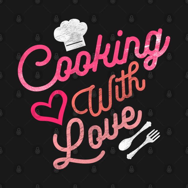 Cooking With Love Cooking Crewneck Sweatshirt TeePublic