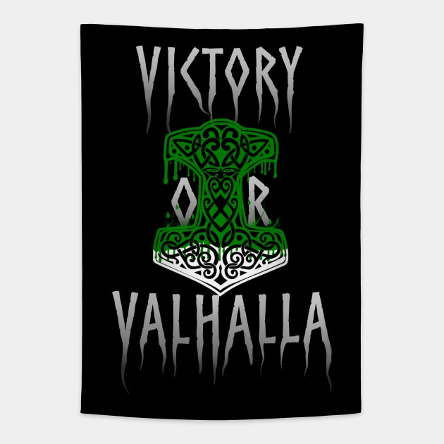 Victory or Valhalla Mjolnir Viking Norse Hammer of Thor Green Tapestry by vikki182@hotmail.co.uk