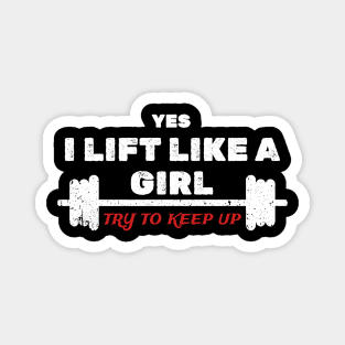 I Lift Like A Girl // try to keep up Magnet