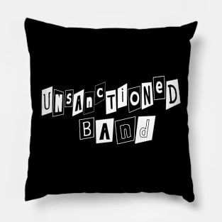 Unsanctioned Band Pillow