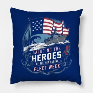 Saluting the heroes of the sea during Fleet Week , fleet week Pillow