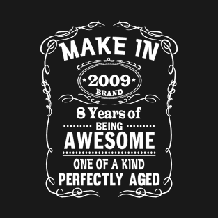 Being Awesome One Of A Kind Perfectly Aged T-Shirt