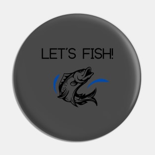 Let's Fish Apparel Pin