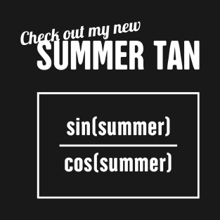 Summer Tan - Funny Statistics Teacher Design T-Shirt