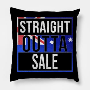 Straight Outta Sale - Gift for Australian From Sale in Victoria Australia Pillow