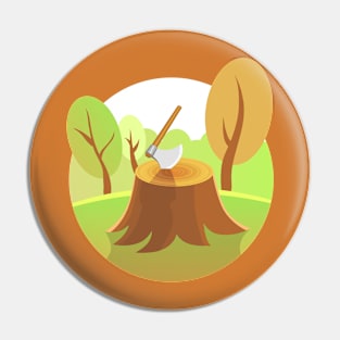 Forest, axe, stump alone with you Pin