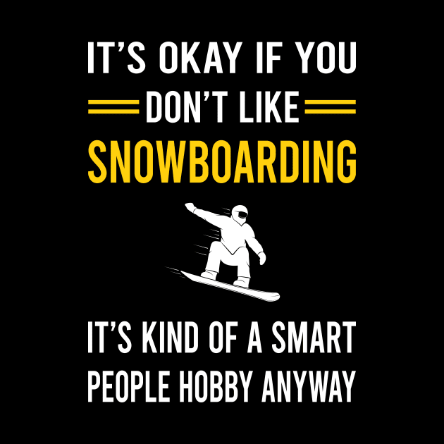 Smart People Hobby Snowboarding Snowboard Snowboarder by Bourguignon Aror