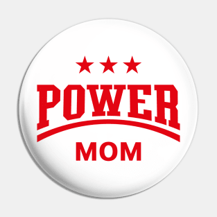 Power Mom (Mommy / Mama / Mother’s Day / Red) Pin