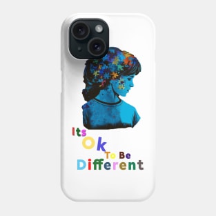 Autism, Its Ok To Be Different Phone Case