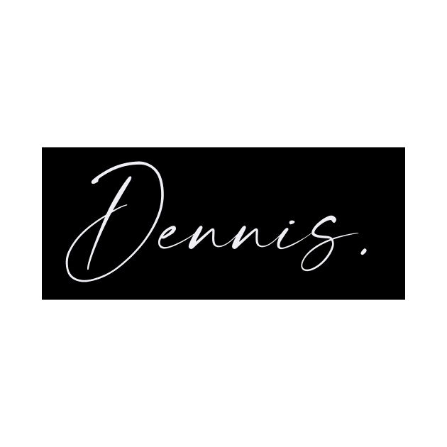 Dennis Name, Dennis Birthday by flowertafy