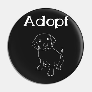 Adopt animals and save lifes Pin