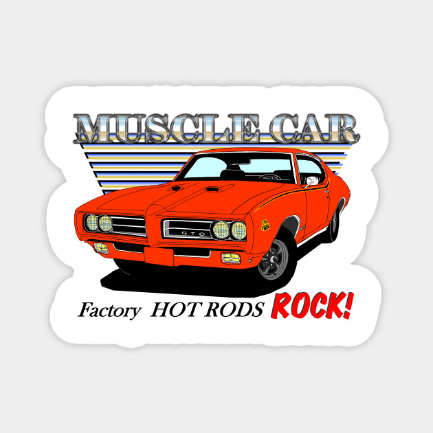 69 Gto Judge Muscle Car Pontiac Gto The Judge Magnet Teepublic