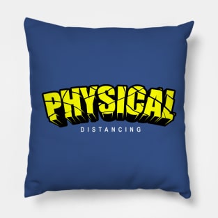 PHYSICAL DISTANCING Pillow