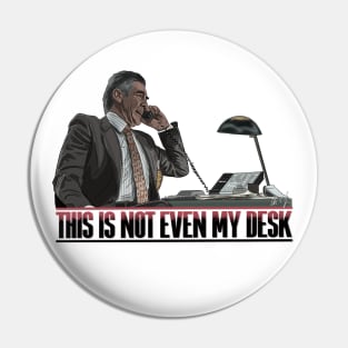 Se7en: This Is Not Even My Desk Pin