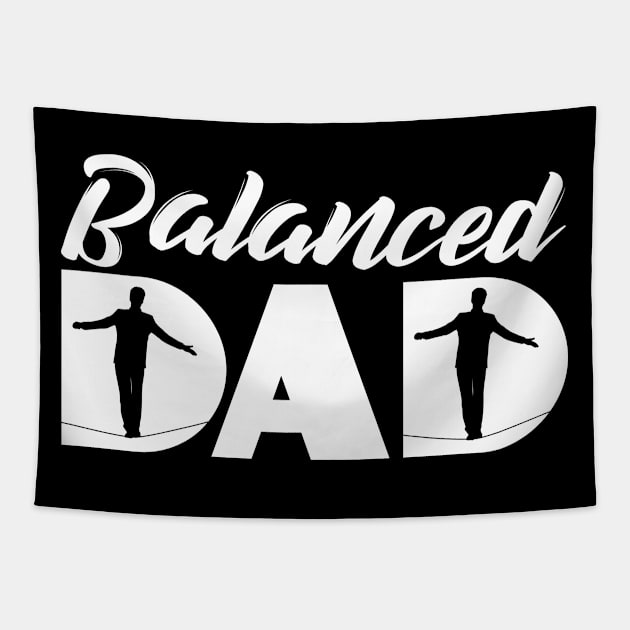 Balanced Dad Slackline Daddy Father Tapestry by DesignatedDesigner