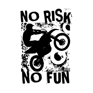 NO RISK NO FUN  BIKER T-Shirt