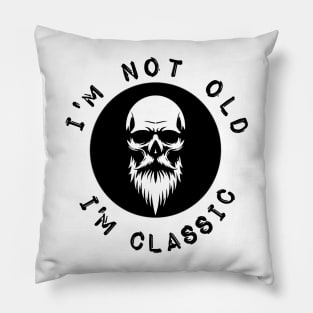 I'm not old i'm classic Pillow