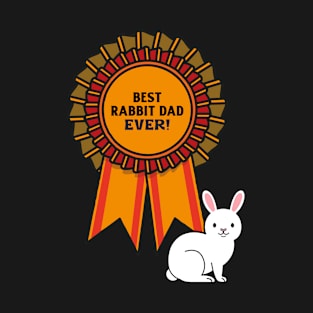 Best Rabbit Dad Ever T-Shirt