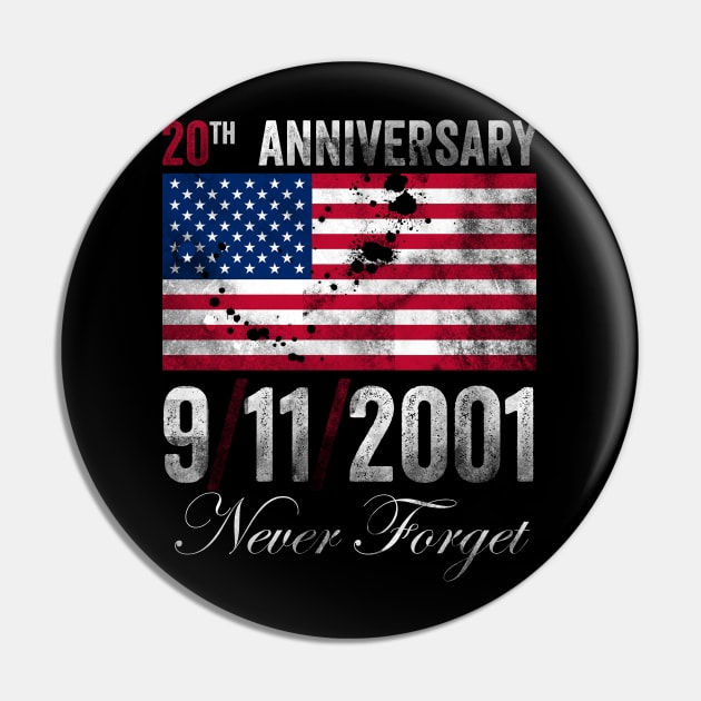 Never Forget 911 20th Anniversary Patriot Day 2021 Pin by Horisondesignz