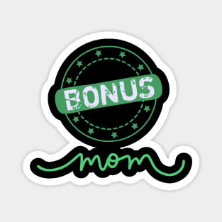 Bonus Mom Magnet