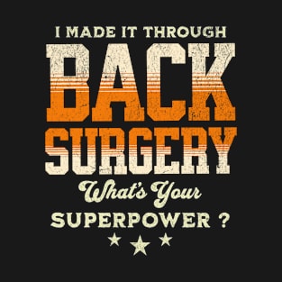 back surgery recovery gift T-Shirt