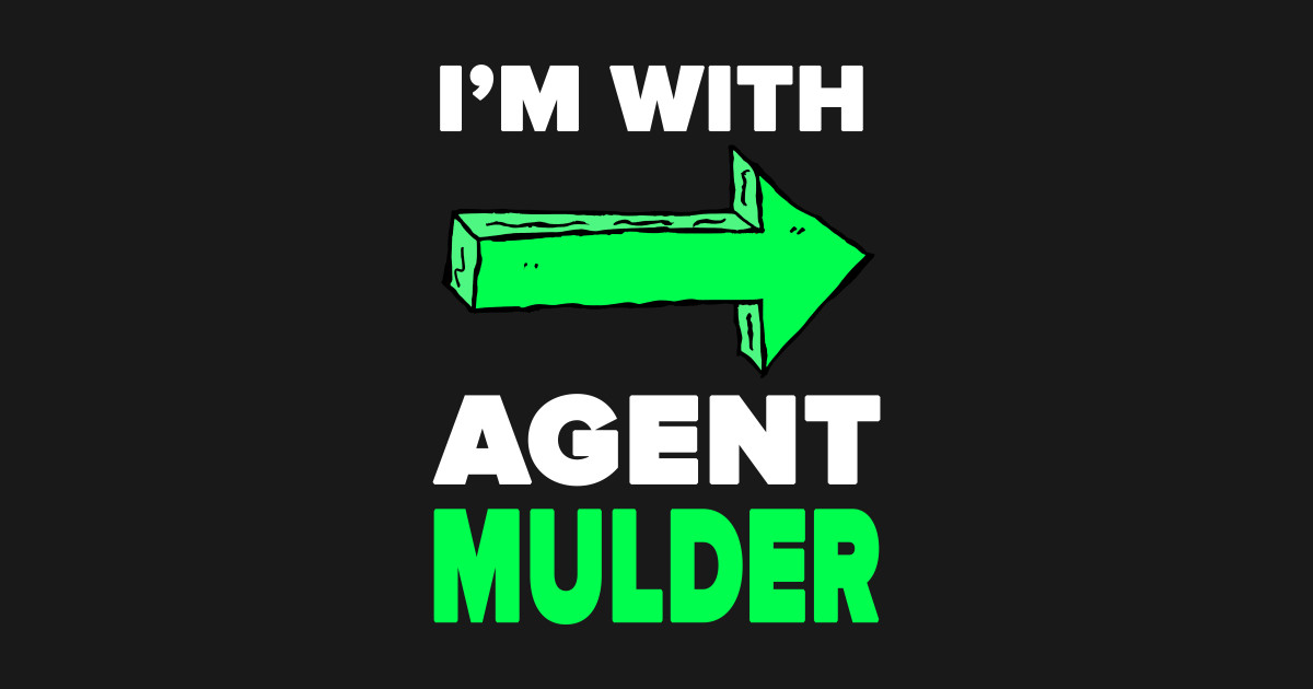 The X Files I M With Agent Mulder Green David Duchovny Tank Top Teepublic