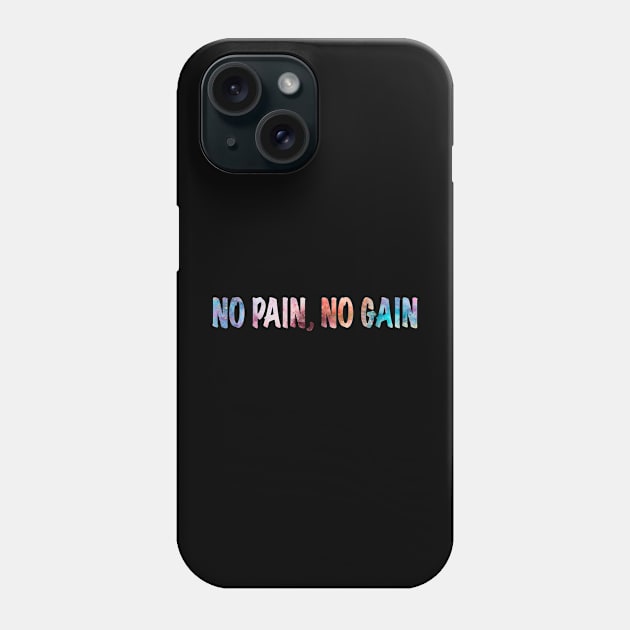 No pain, no gain Phone Case by Bob Gemihood
