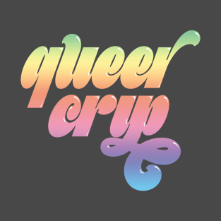 Queer Crip (Rainbow) T-Shirt