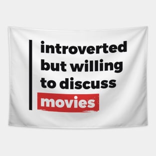 Introverted but willing to discuss movies (Black & Red Design) Tapestry