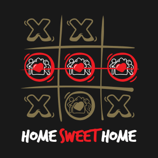 Home Sweet Home T-Shirt