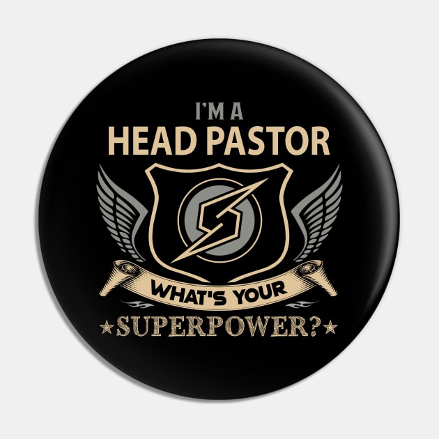 Head Pastor T Shirt - Superpower Gift Item Tee Pin by Cosimiaart