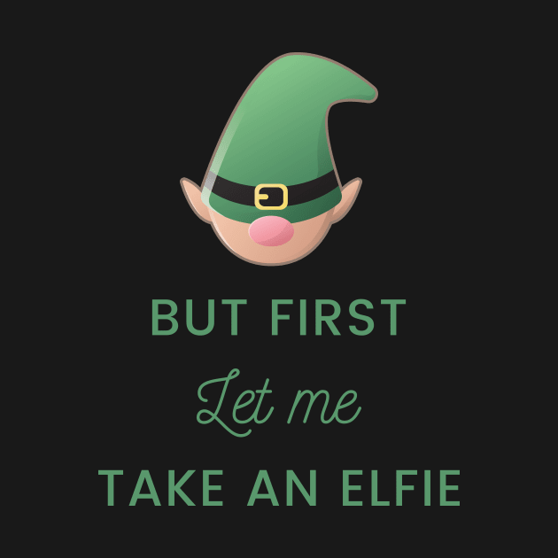 But First Let Me Take An Elfie by Lasso Print