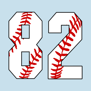 Baseball Number 82 #82 Baseball Shirt Jersey Favorite Player Biggest Fan T-Shirt