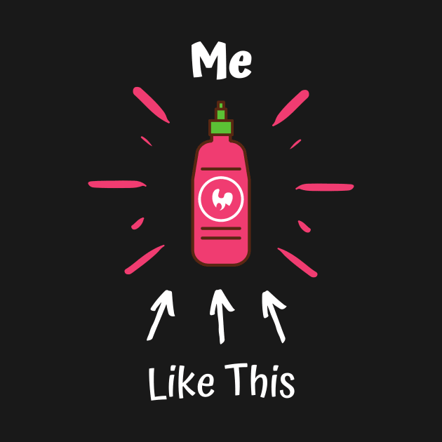 Me Like This Hot Sauce by Epic Hikes