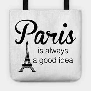 Paris is Always a Good Idea Black Tote