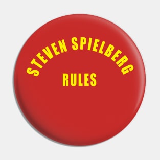 STEVEN SPIELBERG RULES Pin