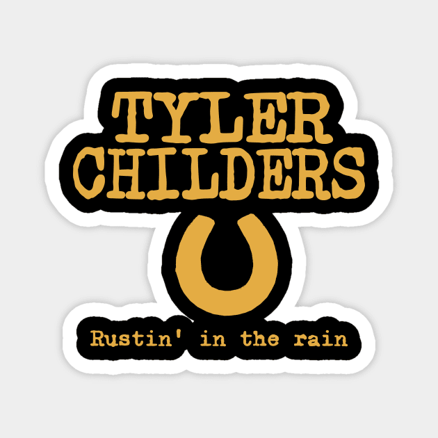 Tyler Childers - Rustin' in the rain Magnet by alujino