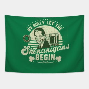 Let The Shenanigans Begin St. Patrick's Day Funny Tapestry