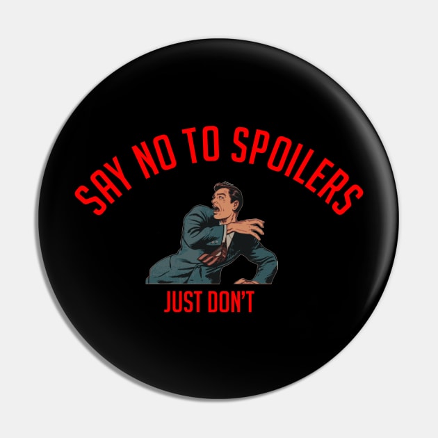 Say no to spoilers, just don't Pin by cypryanus