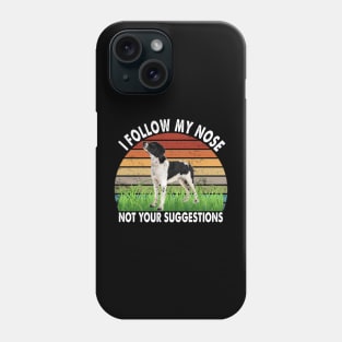 Brittany Spaniel I follow my nose not your suggestions Phone Case