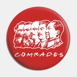 Communist Comrades Friends Pin