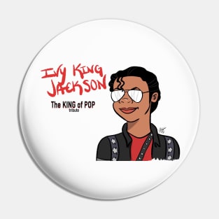 Ivy King Jackson (The King Of Pop Tribute) Store Pin