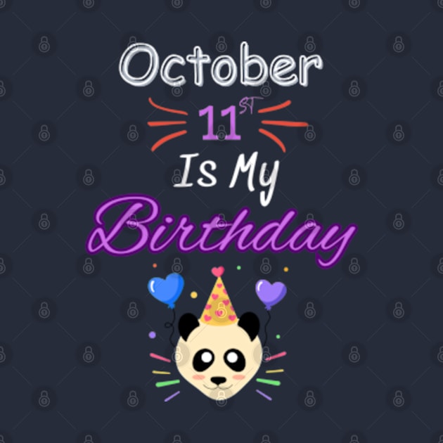 October 11 st is my birthday by Oasis Designs