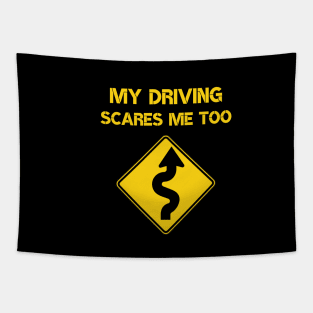 my driving scares me too, new driver gift Tapestry