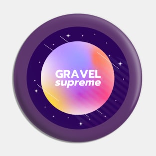 Gravel Supreme Pin