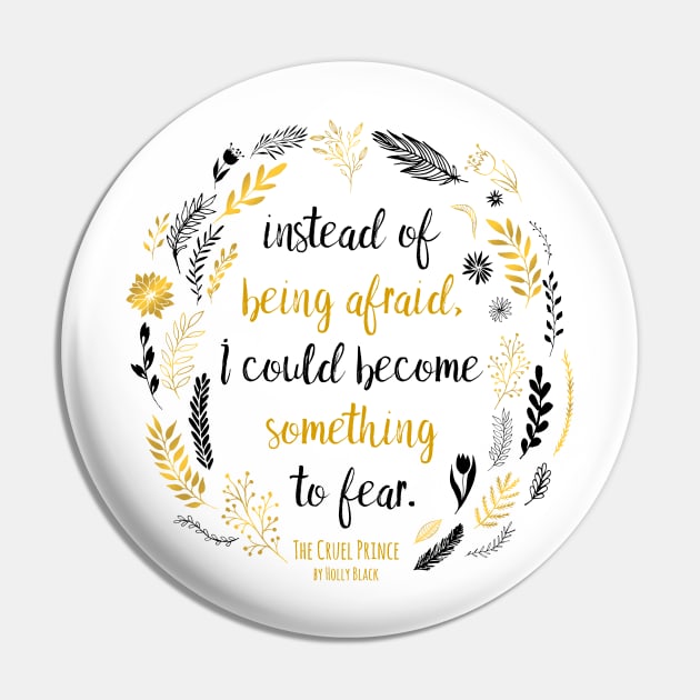 The Cruel Prince Quote Holly Black - White Pin by yalitreads